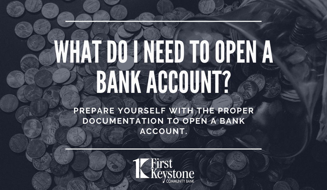 What Do I Need to Open a Bank Account?