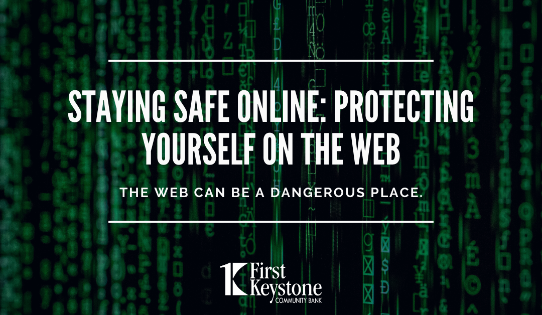 Staying Safe Online: Protecting Yourself on the Web