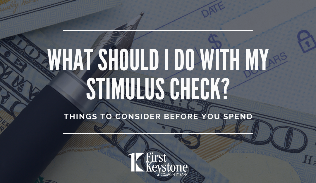 What Should I Do with My Stimulus Check?