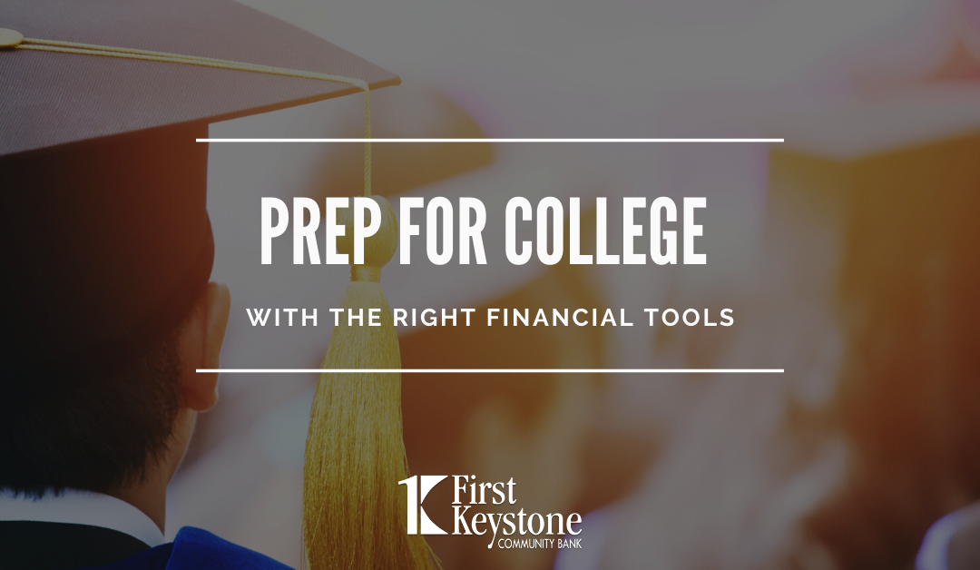 Prep For College With the Right Financial Tools