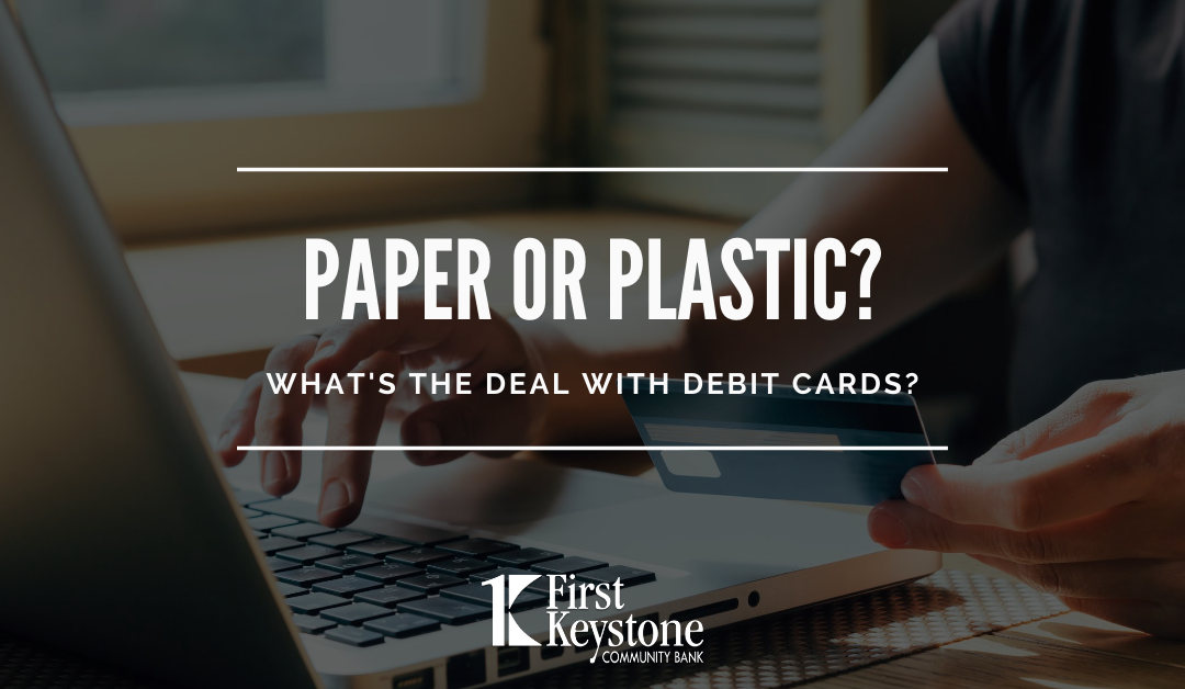 What’s the deal with debit cards?