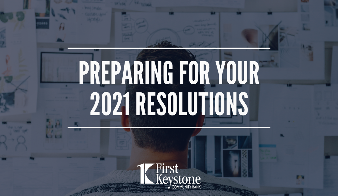 Preparing for Your 2021 Resolutions