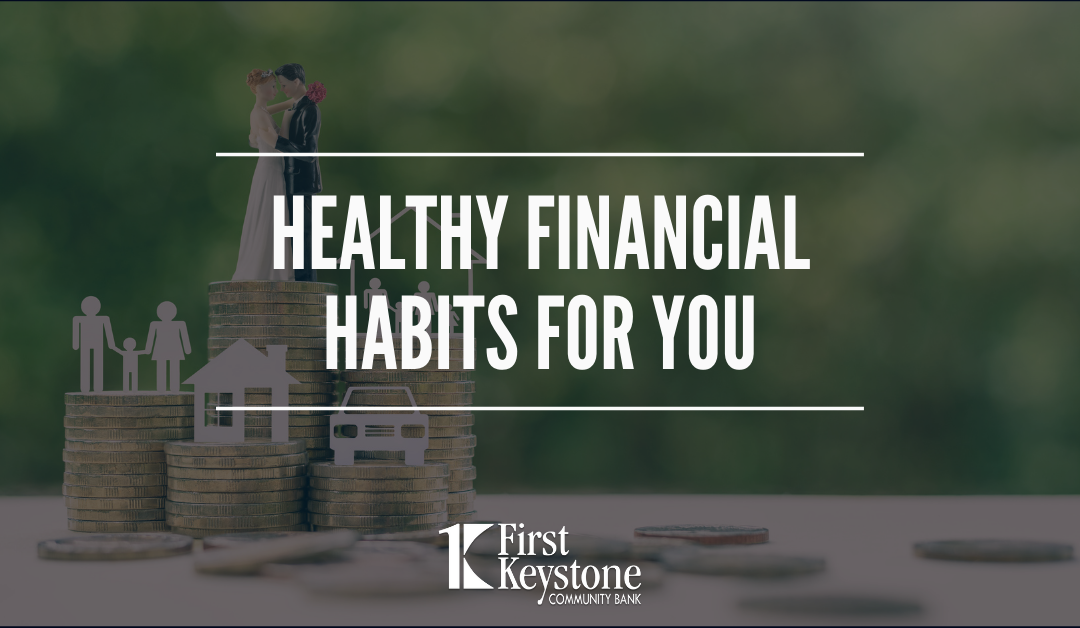 Healthy Financial Habits for You