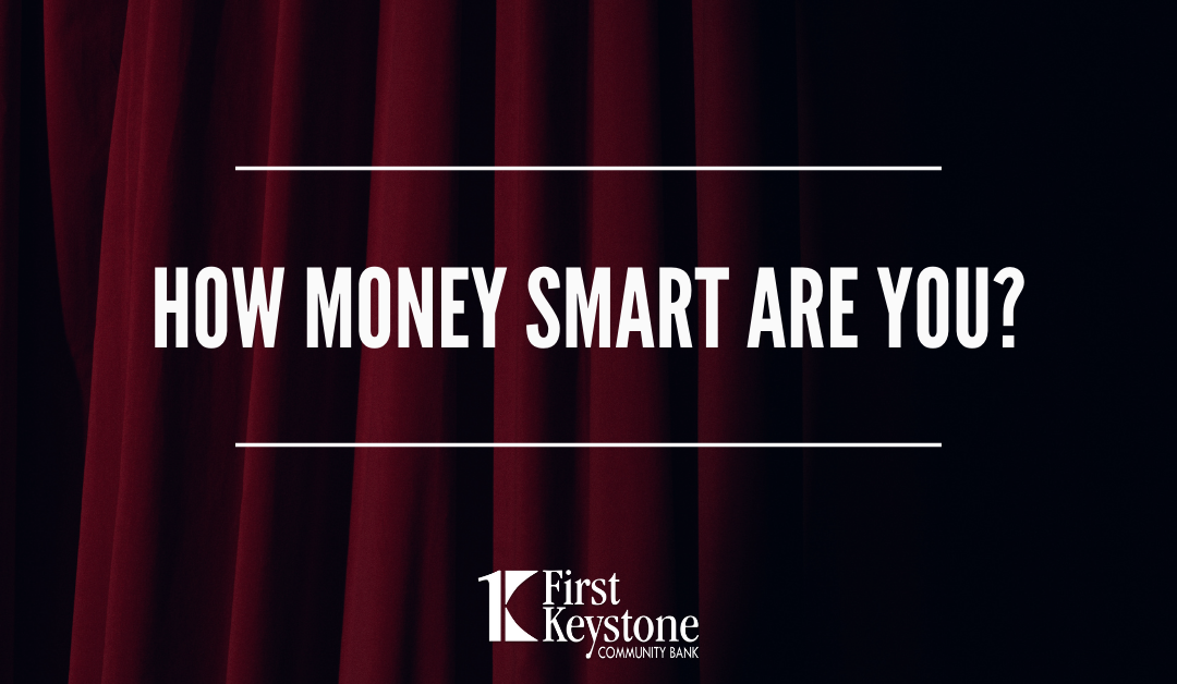 How Money Smart Are You?