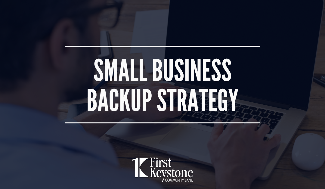 Small Business Backup Strategy