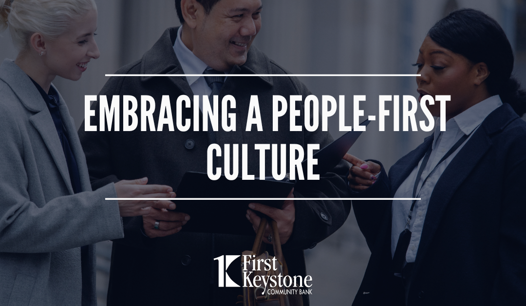 Embracing a people-first culture