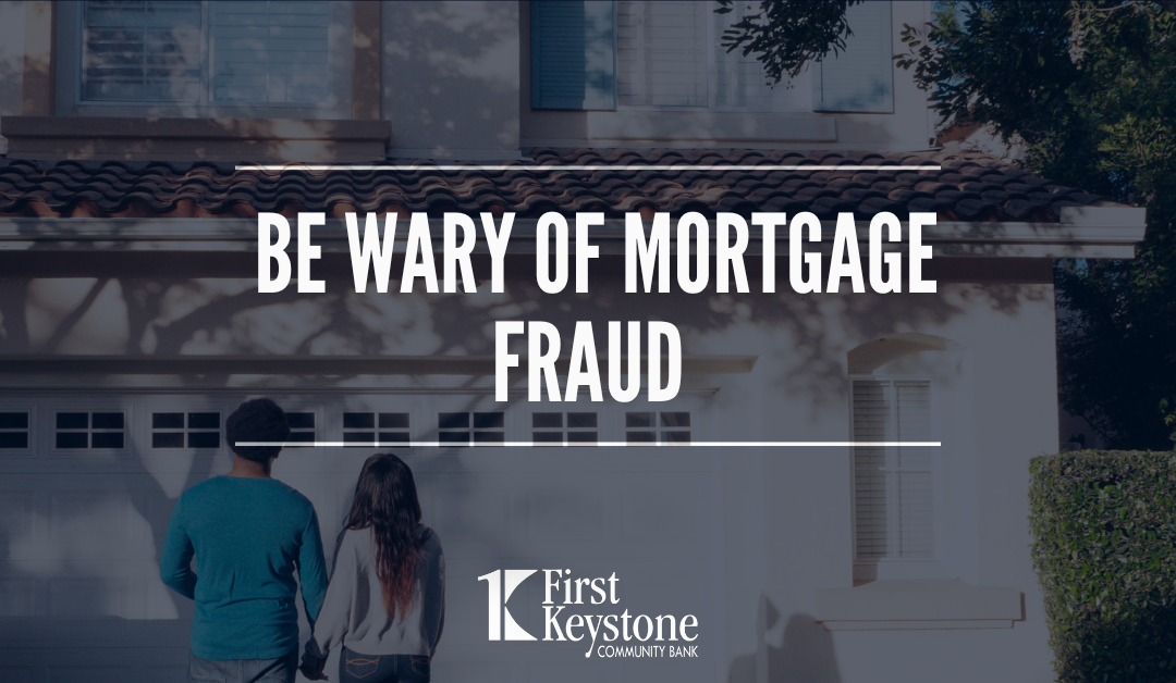 Be Wary of Mortgage Fraud