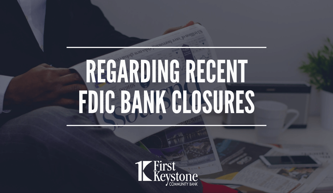 Regarding Recent FDIC Bank Closures