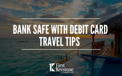 Bank Safe with Debit Card Travel Tips