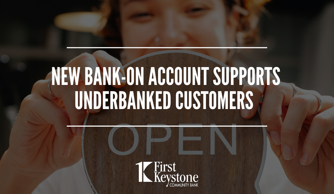 Bank On account supports unbanked and underbanked consumers