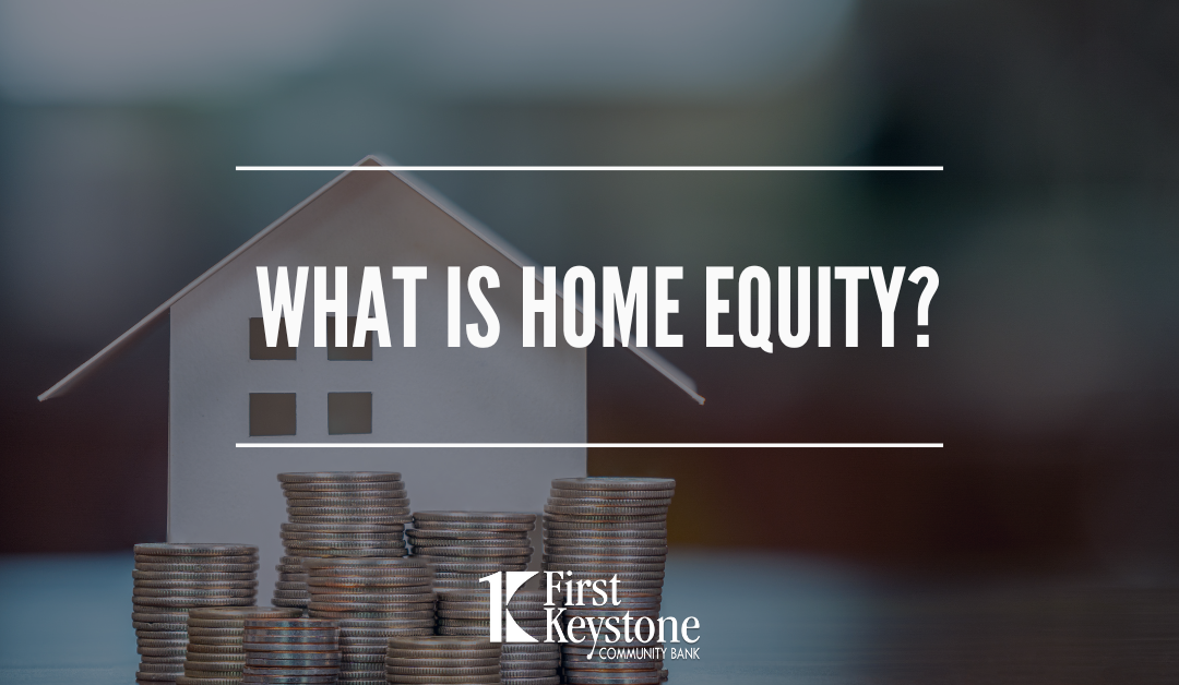 What Is Home Equity?