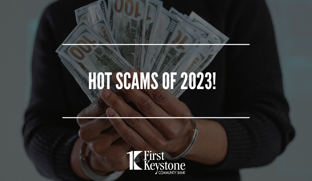 Hot scams of 2023!