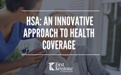 HSA: An Innovative Approach to Health Coverage