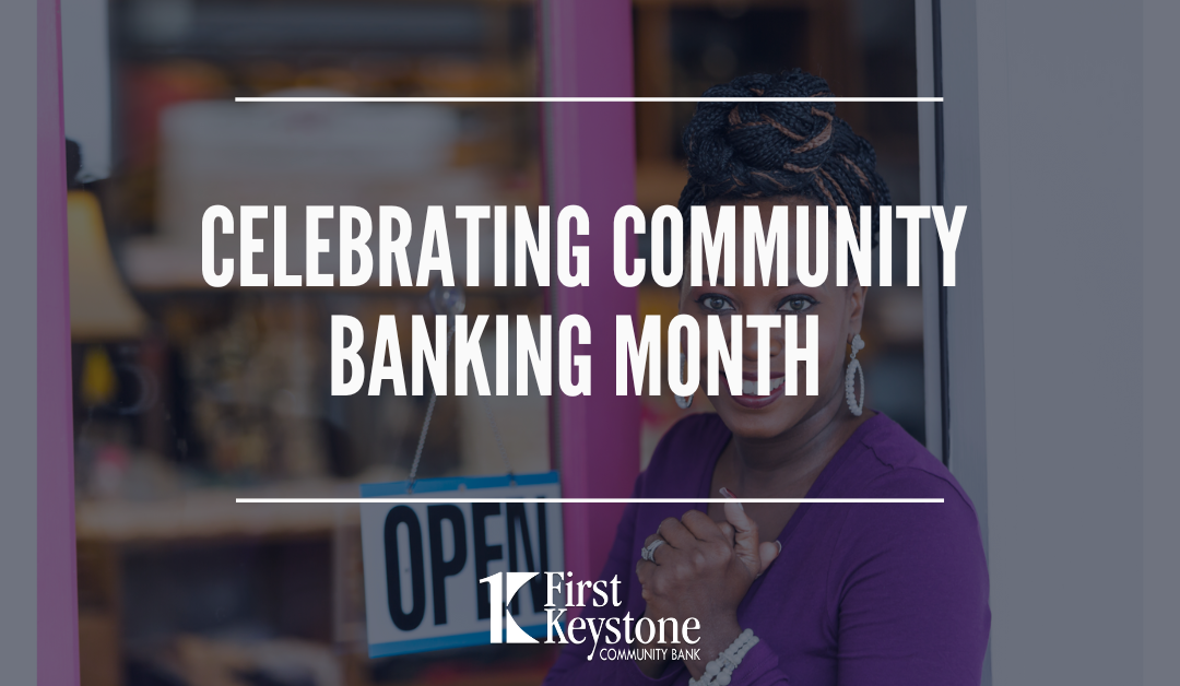 Celebrating Community Banking Month