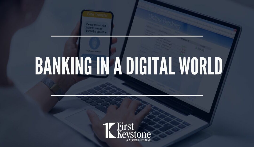Banking in a Digital World