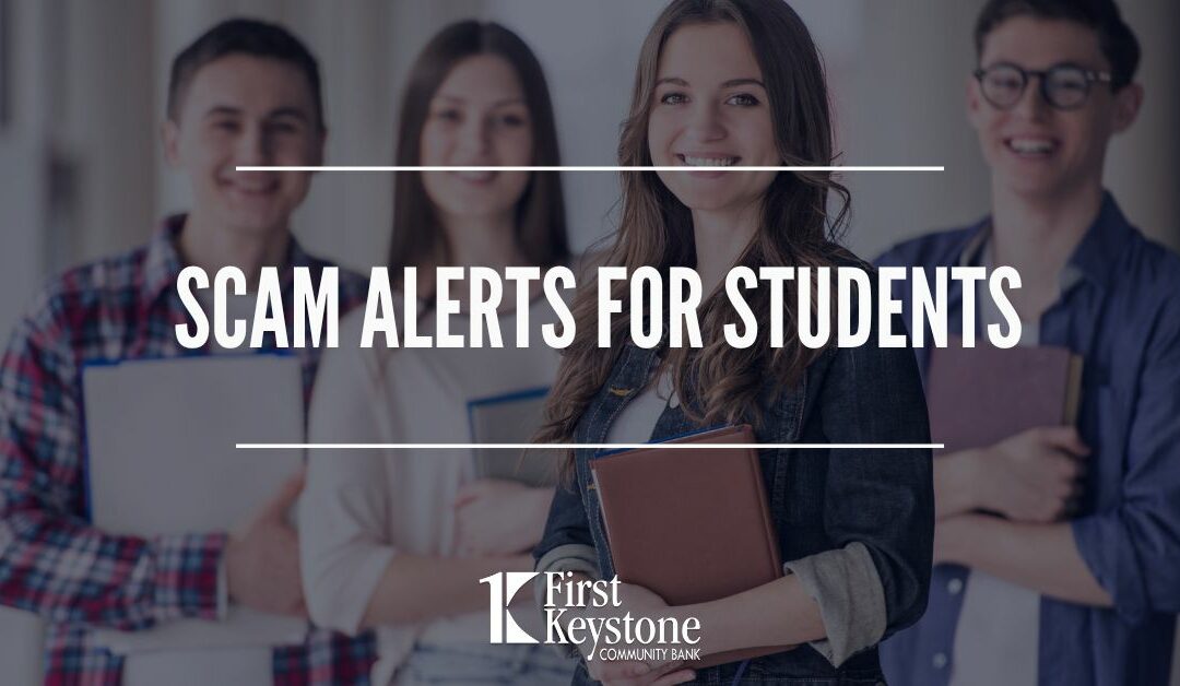 Scam alerts for today’s students