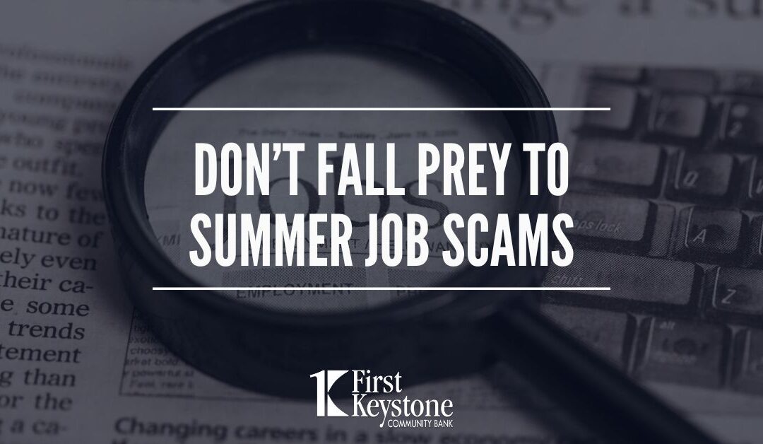 Don’t fall prey to summer job scams