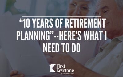 “10 Years of Retirement Planning”